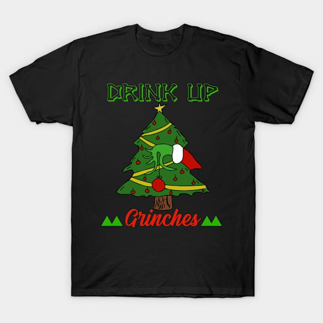 Drink Up Grinches T-Shirt by alexwestshop